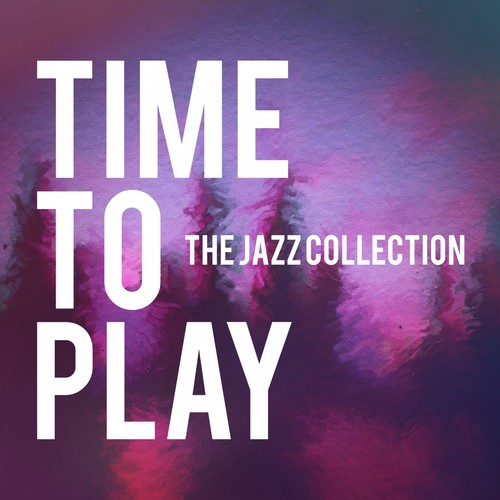 Time to Play (The Jazz Collection)