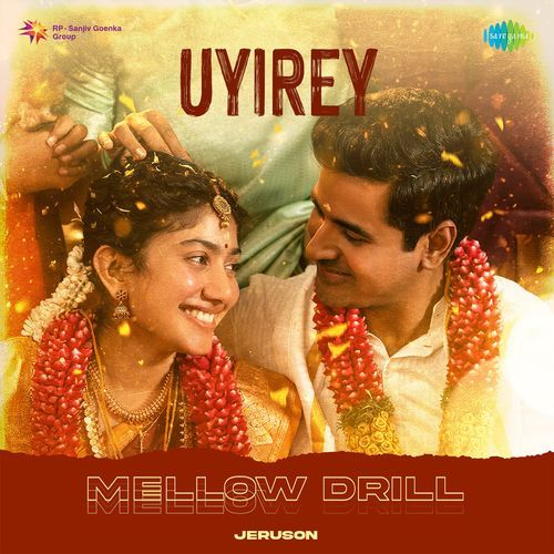 Uyirey - Mellow Drill