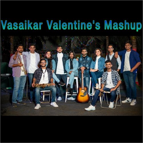 Vasaikar Valentine's Mashup: Tujshi Keli Dosti / Pori Pakka Pyaar Go Karin Tula / Galyan Sakhli Sonyachi / Pori Yera Kelas. cover art