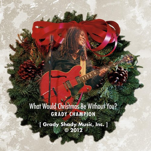 What Would Christmas Be Without You? cover art