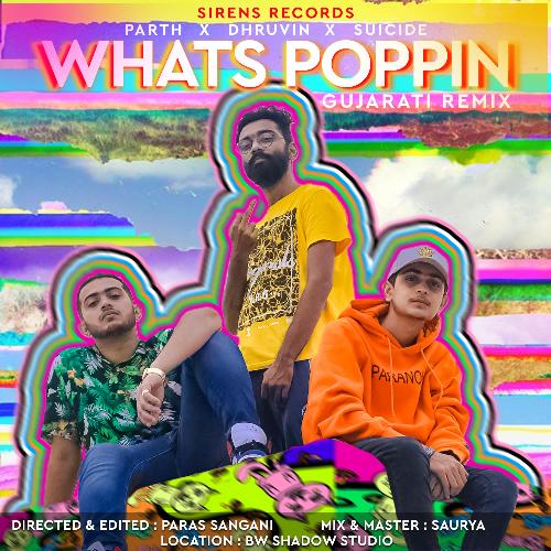 What's Poppin' Gujarati (feat. Suiciide & Drrvn)