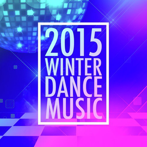 2015 Winter Dance Music