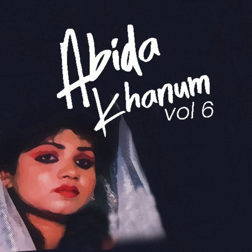 Abida Khanum, Vol. 6