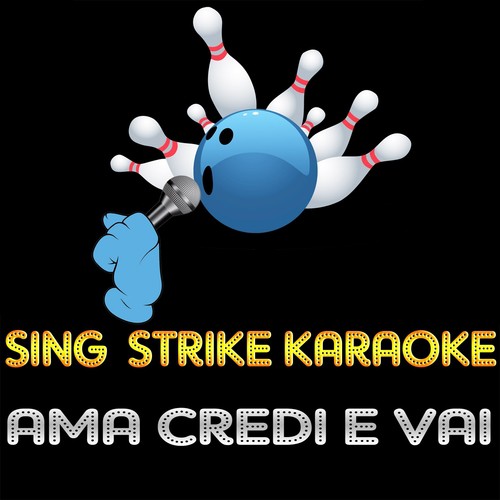 Ama Credi e Vai (Karaoke Version) (Originally Performed By Andrea Bocelli &amp; Gianna Nannini)_poster_image