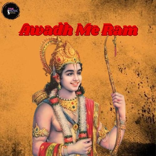 Awadh Me Ram