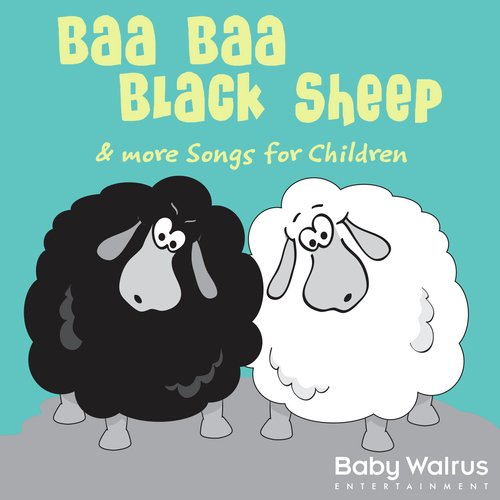 Baa Baa Black Sheep & More Songs For Children