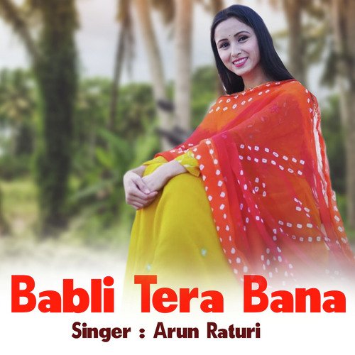 Babli Tera Bana