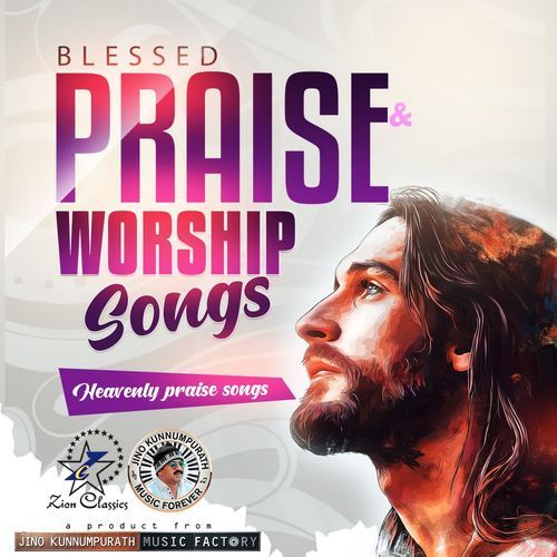 Blessed Praise and Worship Songs
