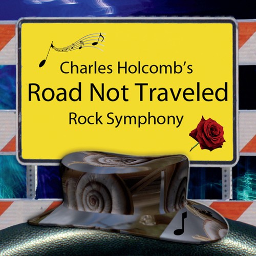 Charles Holcomb's Road Not Traveled (Rock Symphony)