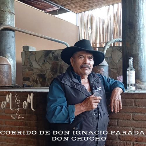 Corrido De Don Ignacio Parada Don Chucho cover art