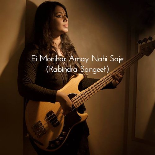 Ei Monihar Amay Nahi Saje cover art