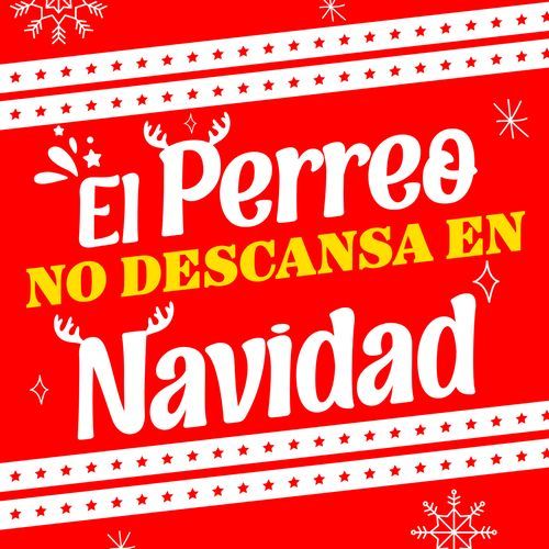 El Perreo No Descansa En Navidad