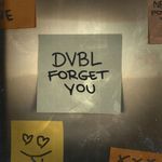 Forget You (dvbl mix) artwork