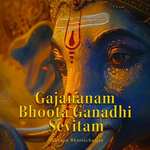 Gajananam Bhoota Ganadhi Sevitam