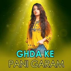 Ghda Ke Pani Garam-QBoPfDxJZXo