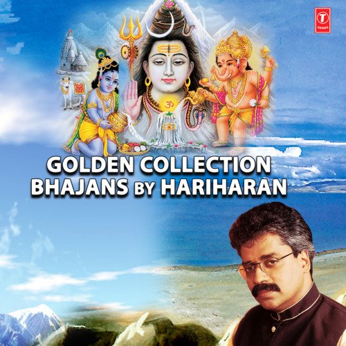 Golden Collection - Bhajans By Hariharan