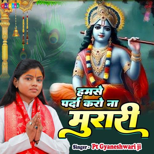 Hamse Parda Karo Na Murari