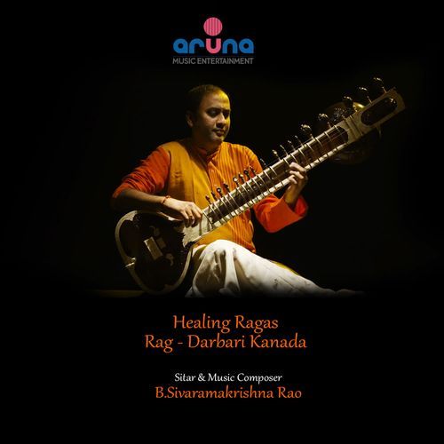 Healing Ragas - Rag Darbari Kanada