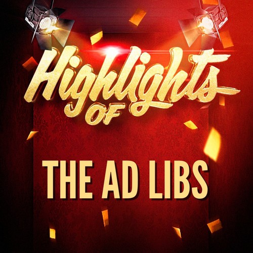 Highlights of The Ad Libs