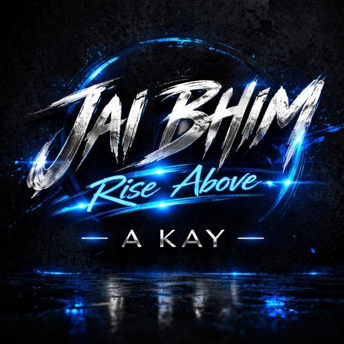 Jai Bhim - Rise Above (14 April Anthem)