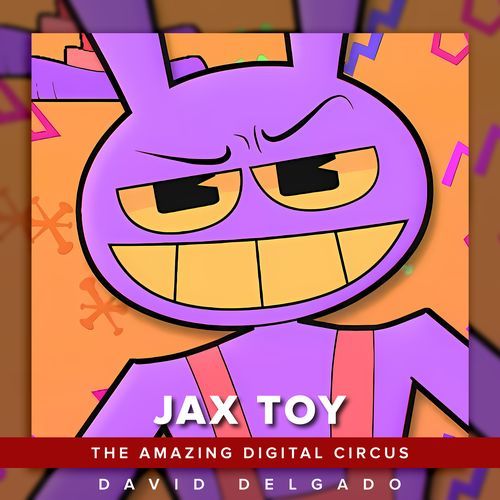 Jax Toy (The Amazing Digital Circus Song) (Versión Español Latino)