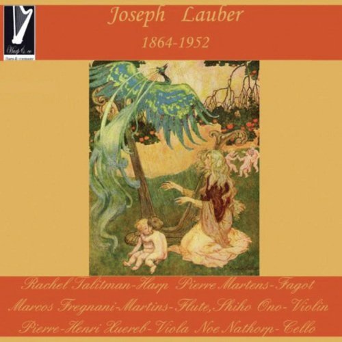 Joseph Lauber: Fantasia, Petite Suite, Danses médiévales, Sonatine and Suite printanière