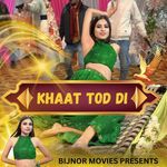 Khaat Tod Di