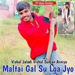 Maltai Gal Su Lga Jyo