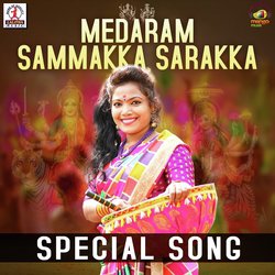 Medaram Sammakka Sarakka Special Song-IykGejZkZH8