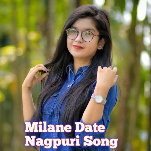 Milane Date Nagpuri Song