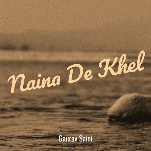 Naina De Khel