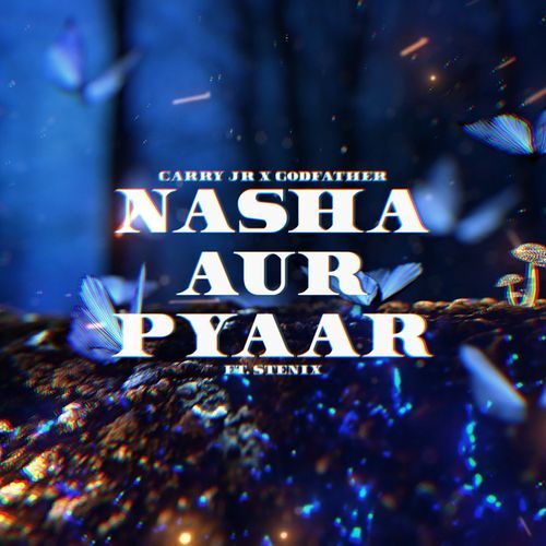 Nasha Aur Pyaar