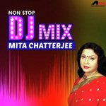 Non Stop Dj Mix Mita Chatterjee