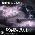 Nitro & Kam3 - Powerfull