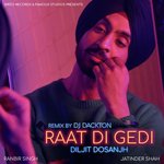 Raat Di Gedi - Remix