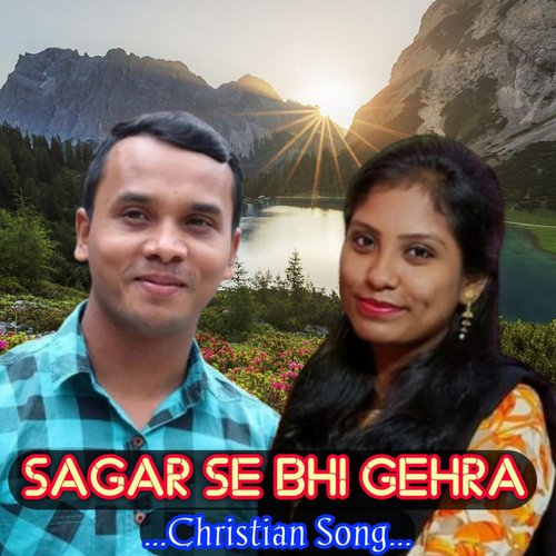 Sagar Se Bhi Gehra Yeshu Tera Pyar Hai (Duet Version)