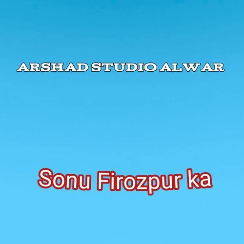Sonu Firozpur ka
