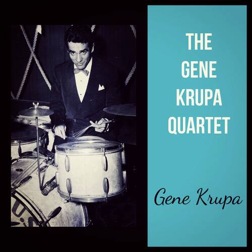 The Gene Krupa Quartet