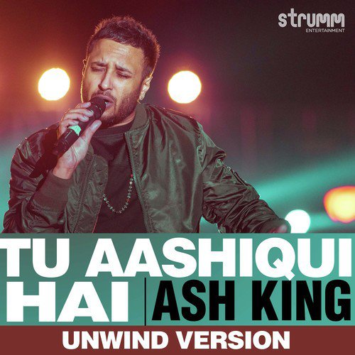 Tu Aashiqui Hai - Unwind Version