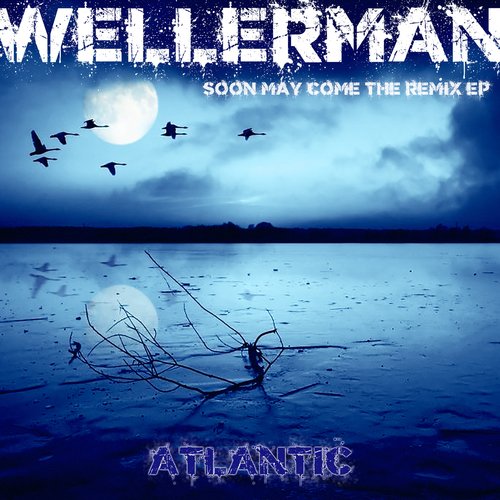 Wellerman (Soon May Come the Remix EP)