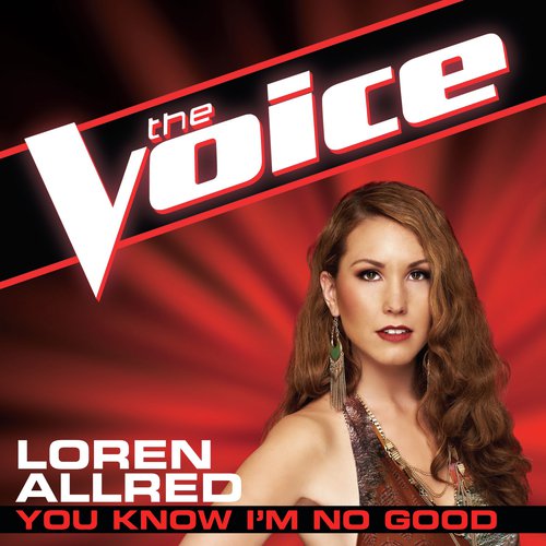 You Know I&#039;m No Good (The Voice Performance)_poster_image