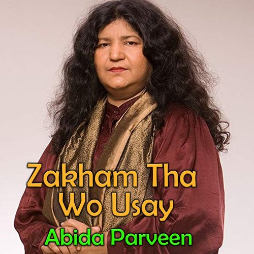 Zakham Tha Wo Usay