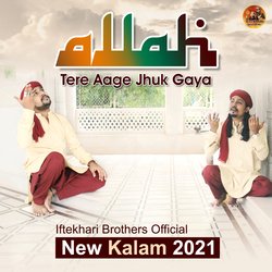 Allah Tere Aage Jhuk Gaya-OQQzWR1RU1w