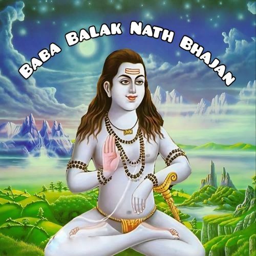 Baba Balak Nath Bhajan