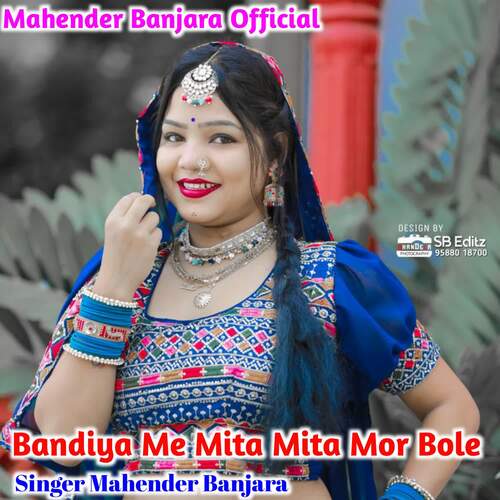 Bandiya Me Mita Mita Mor Bole