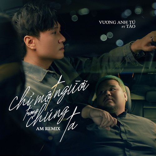 Chỉ Một Người Trong Chúng Ta (Remix)_poster_image