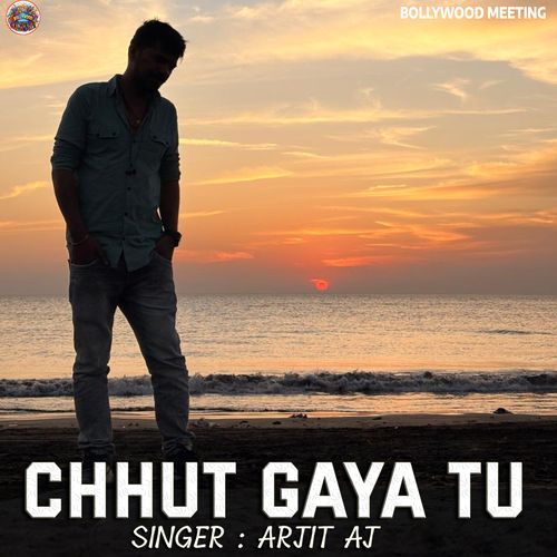 Chhut Gaya Tu