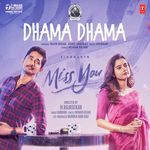 Dhama Dhama (From &quot;Miss You&quot;)