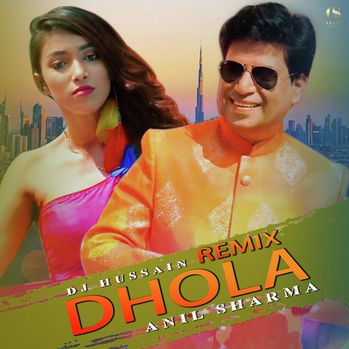 Dhola (Remix Version)