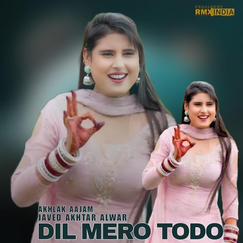 Dil Mero Todo